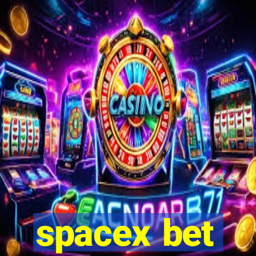 spacex bet